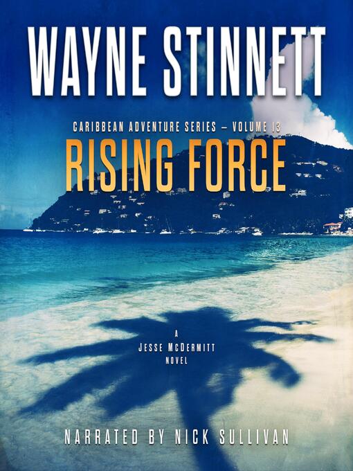 Title details for Rising Force by Wayne Stinnett - Available